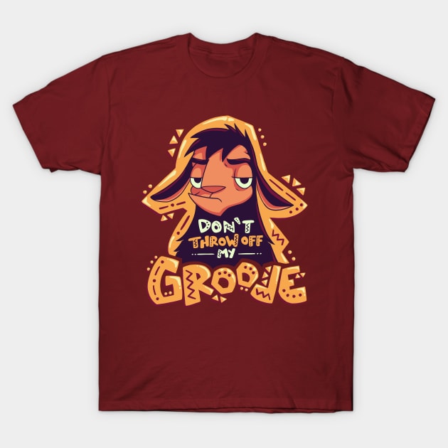 Dont Throw Off My Groove // Llama Kuzco, Cartoon Emperor, Alpaca T-Shirt by Geekydog